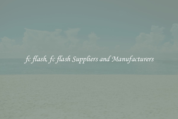fc flash, fc flash Suppliers and Manufacturers