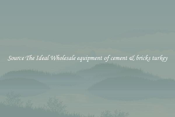 Source The Ideal Wholesale equipment of cement & bricks turkey