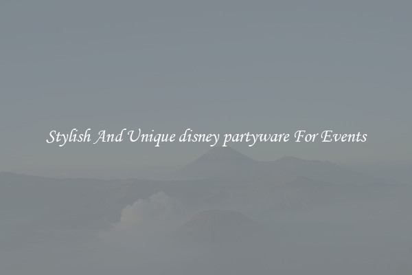 Stylish And Unique disney partyware For Events
