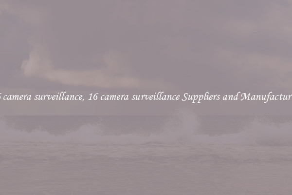 16 camera surveillance, 16 camera surveillance Suppliers and Manufacturers