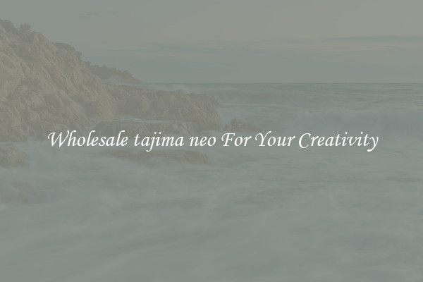 Wholesale tajima neo For Your Creativity