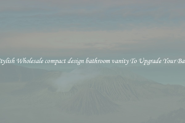 Shop Stylish Wholesale compact design bathroom vanity To Upgrade Your Bathroom