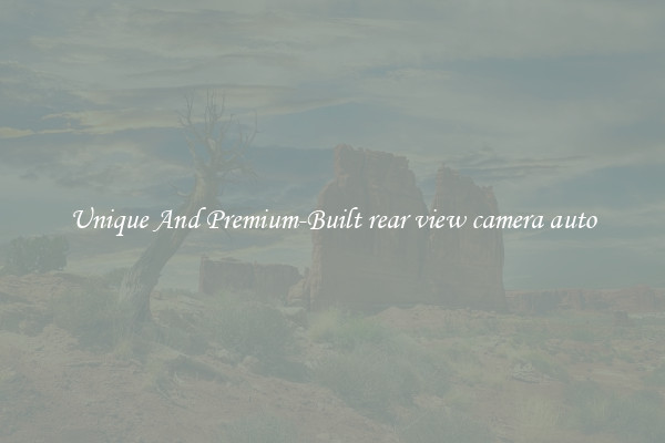 Unique And Premium-Built rear view camera auto