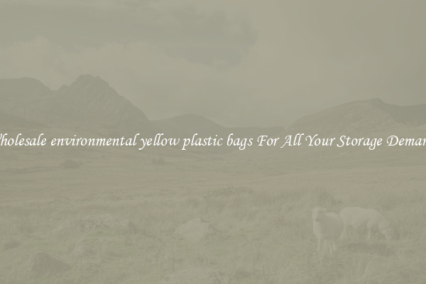 Wholesale environmental yellow plastic bags For All Your Storage Demands